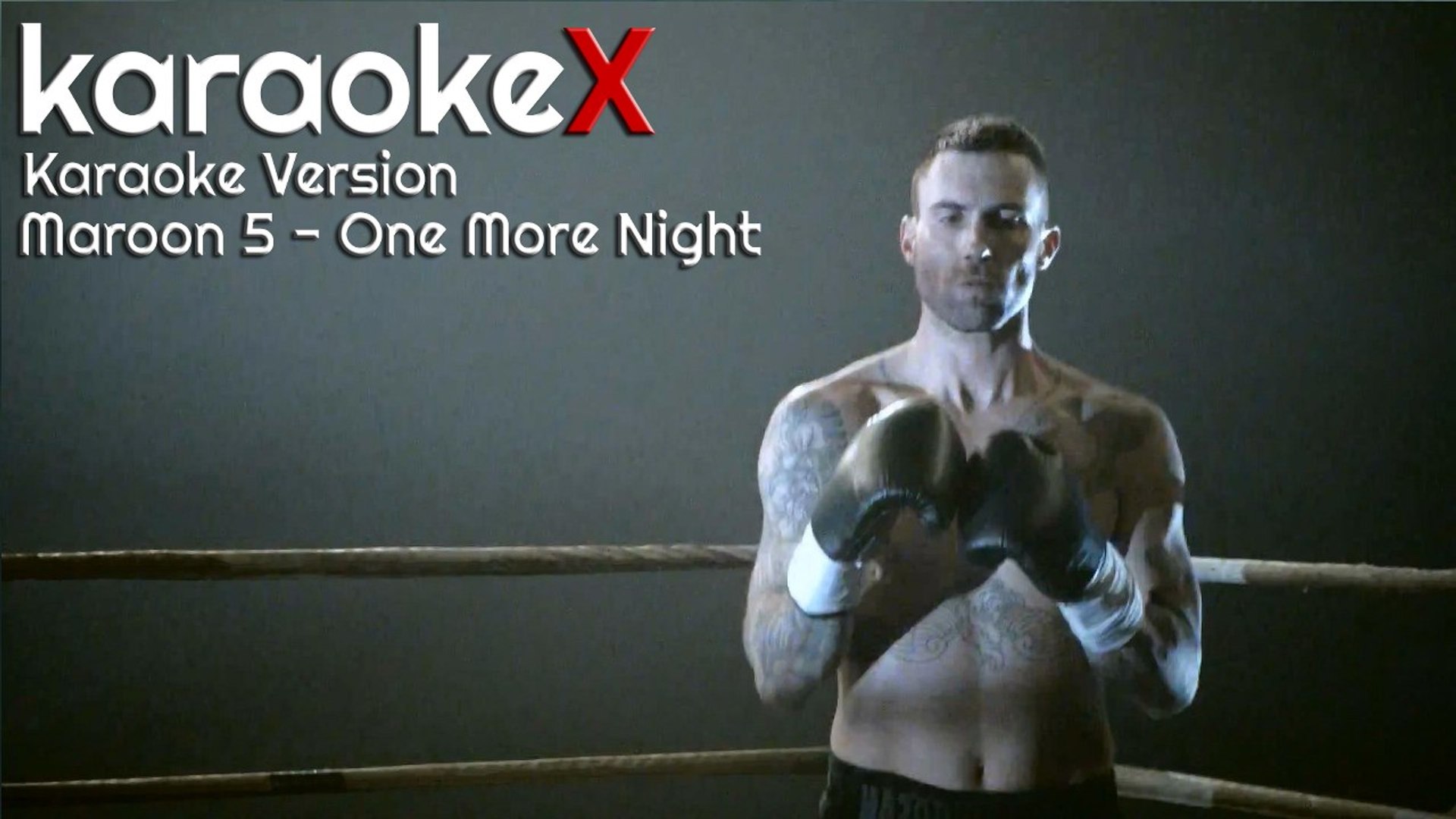 Maroon 5 - One More Night Karaoke Version (KaraokeX) - video Dailymotion
