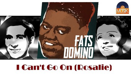 Fats Domino - I Can't Go On (Rosalie) (HD) Officiel Seniors Musik