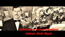 Derman Arardım Derdime Adnan Zeki Bıyık(Kırklareli Müftü Yard.)