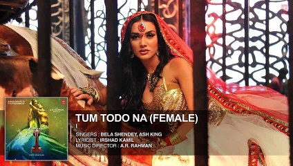 'Tum Todo Na (Female)' FULL AUDIO Song 'I' _ Aascar Films _ A. R. Rahman _ Shank