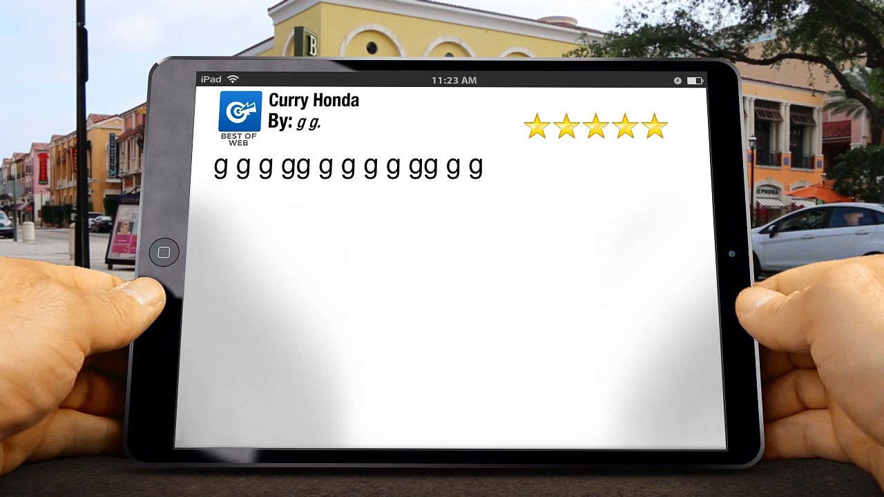 Curry Honda GA         Amazing         5 Star Review by g g.