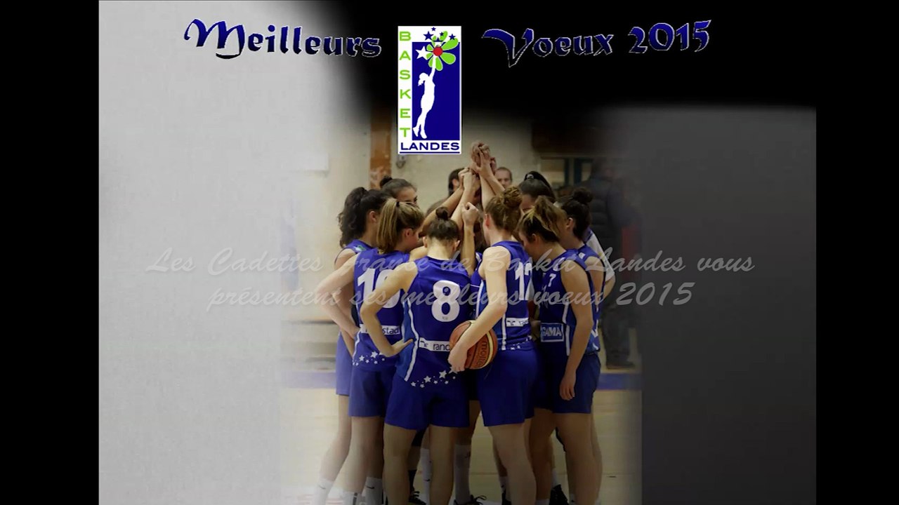 Les Cadettes de Basket Landes vous présente ses meilleurs voeux 2015