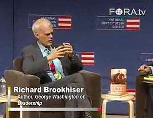 Richard Brookhiser on the Leadership of George Washington
