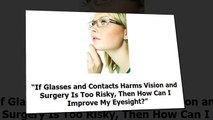 Vision Without Glasses - How to improve eyesight naturally