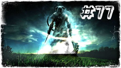SEKÜR GEL ESBERN | Skyrim #77 [TÜRKÇE]
