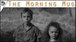CREEPIEST KIDS TOYS EVER MADE! The Morning Mug