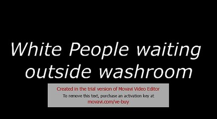 H-Square - "How white & desi people wait ouside washroom"