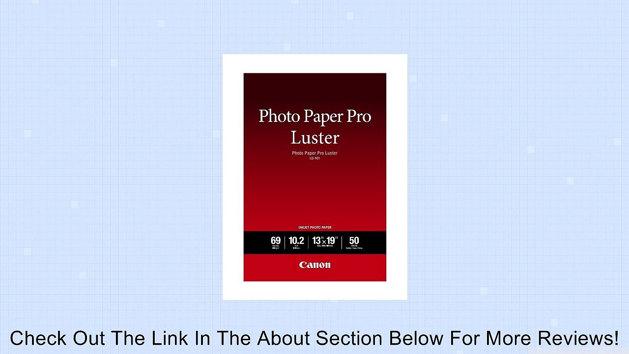 Canon Luster Photo Paper, 13" x 19" (50 Sheets) (LU101 13X1950) Review