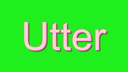 How to Pronounce Utter