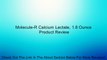 Molecule-R Calcium Lactate, 1.8 Ounce Review