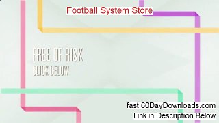 Access Football System Store free of risk (for 60 days)