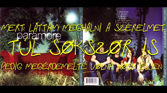 Paramore - Emergency/Vészhelyzet magyar felirattal