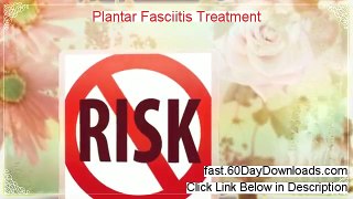Plantar Fasciitis Treatment Review (First 2014 website Review)