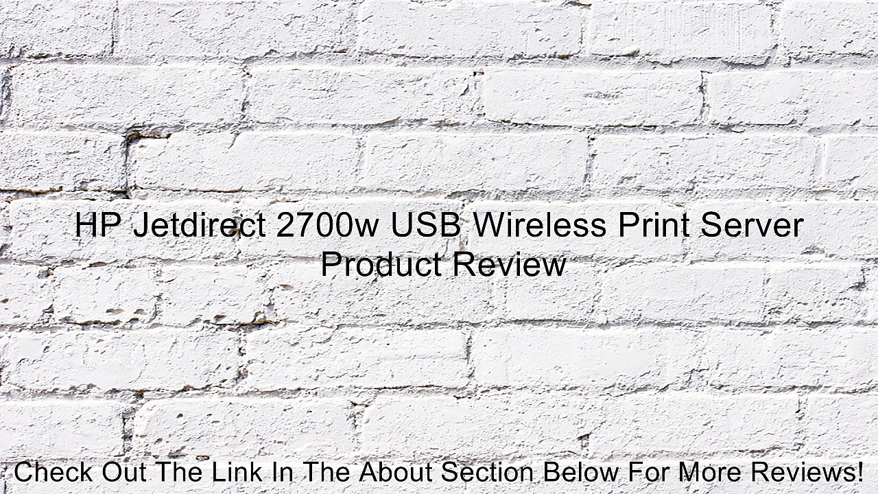 HP Jetdirect 2700w USB Wireless Print Server Review