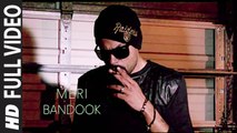 Meri Bandook (Full Video) Bohemia Ft Haji Springer | New Punjabi Song 2015 HD