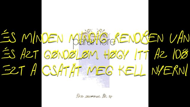 Paramore - This Circle/Ez A Körforgás magyar felirattal