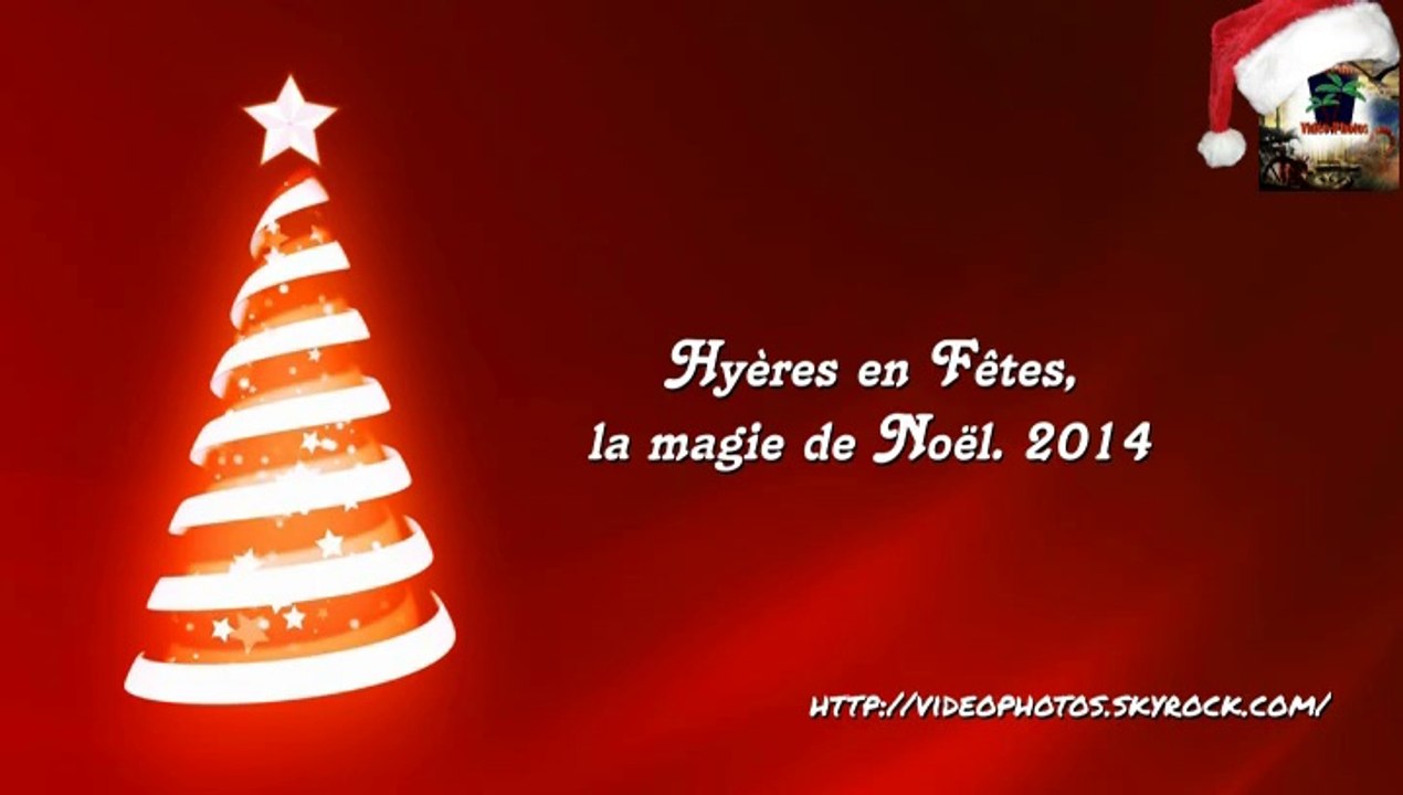Hyères en Fêtes, la magie de Noël 4éme parti
