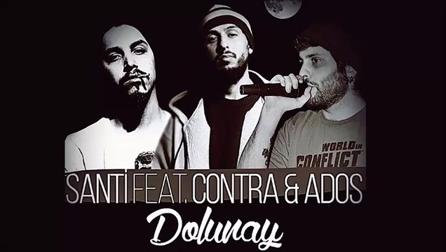 Santi & Contra & Ados - Dolunay