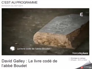 David Galley : Le livre codé de l’abbé Boudet (France 2)