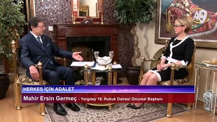 Herkes içi Adalet - 08 - Mahir Ersin Germeç, Yargıtay 18. Hukuk Dairesi Onursal Başkanı