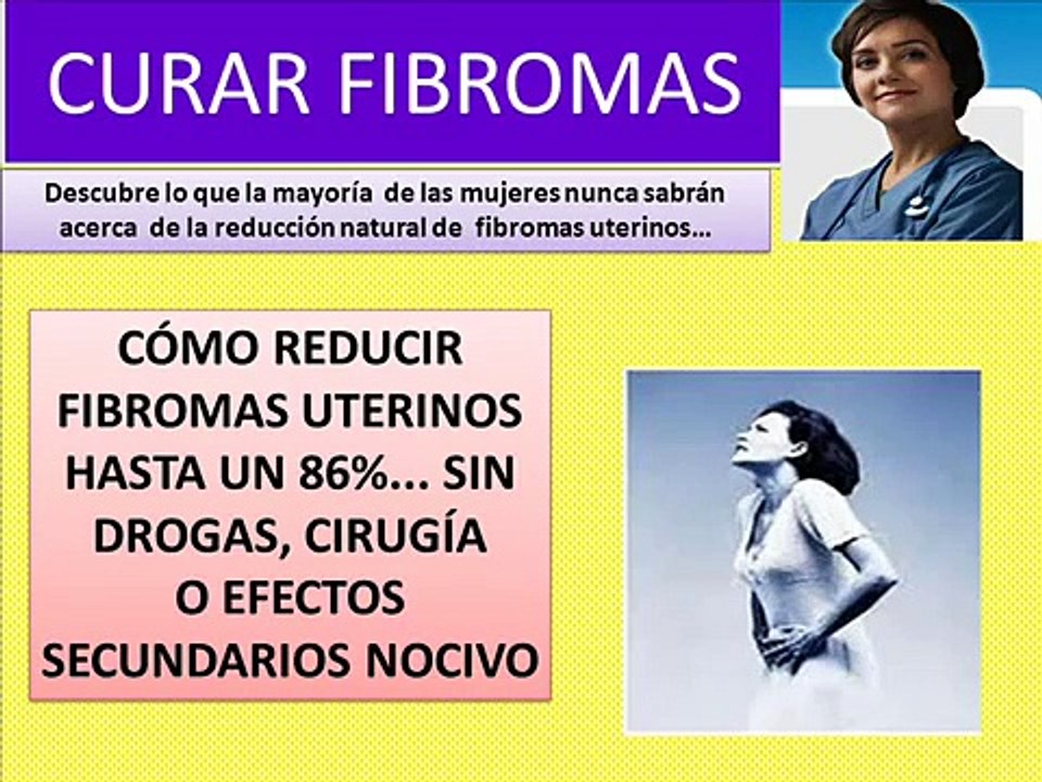 Cómo Curar Fibromas sin Cirugía