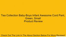 Tea Collection Baby-Boys Infant Awesome Cord Pant, Green, Small Review