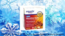 Equate - Nicotine Gum 4 mg, Coated, Cinnamon Rush Flavor, 100 Pieces Review