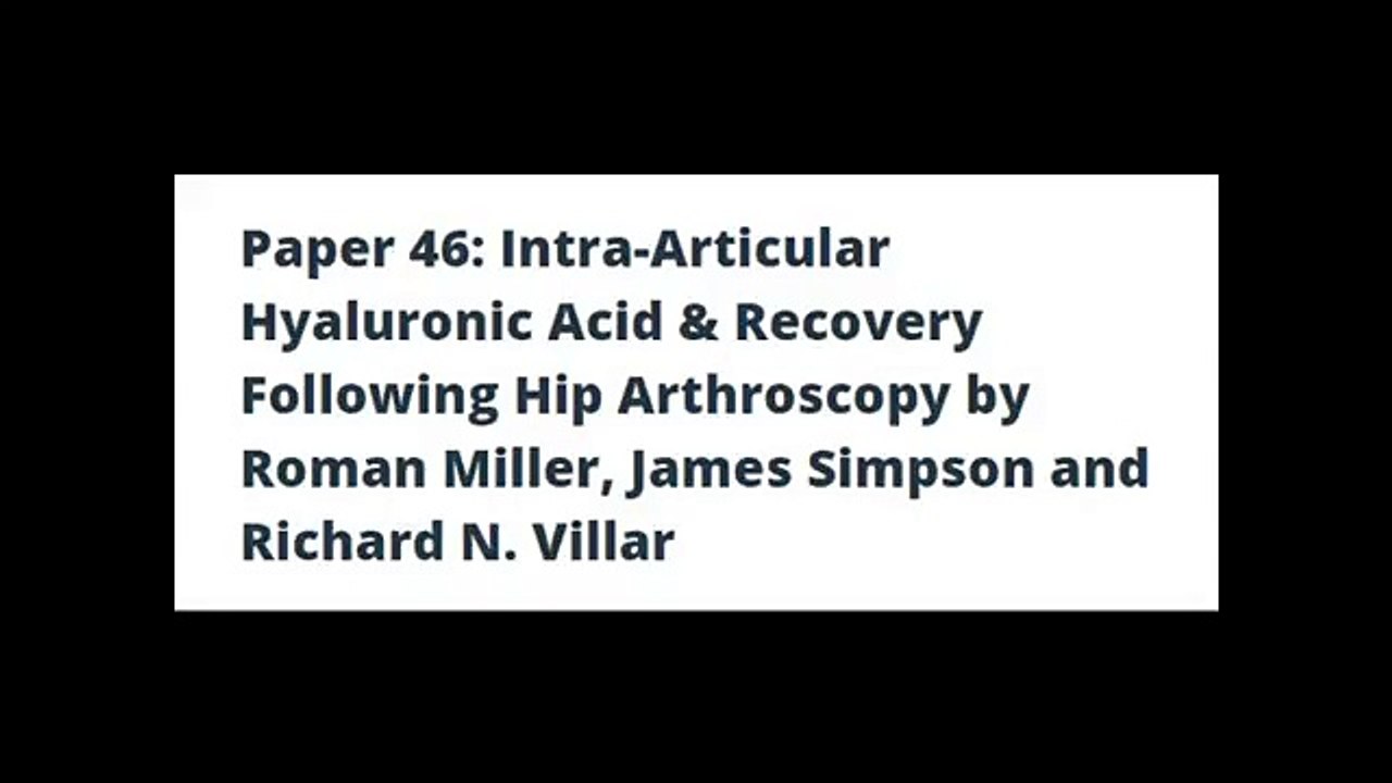 Intra-Articular Hyaluronic Acid & Recovery Following Hip Arthroscopy by Roman Miller