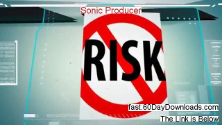 Sonic Producer Review (Newst 2014 product Review)