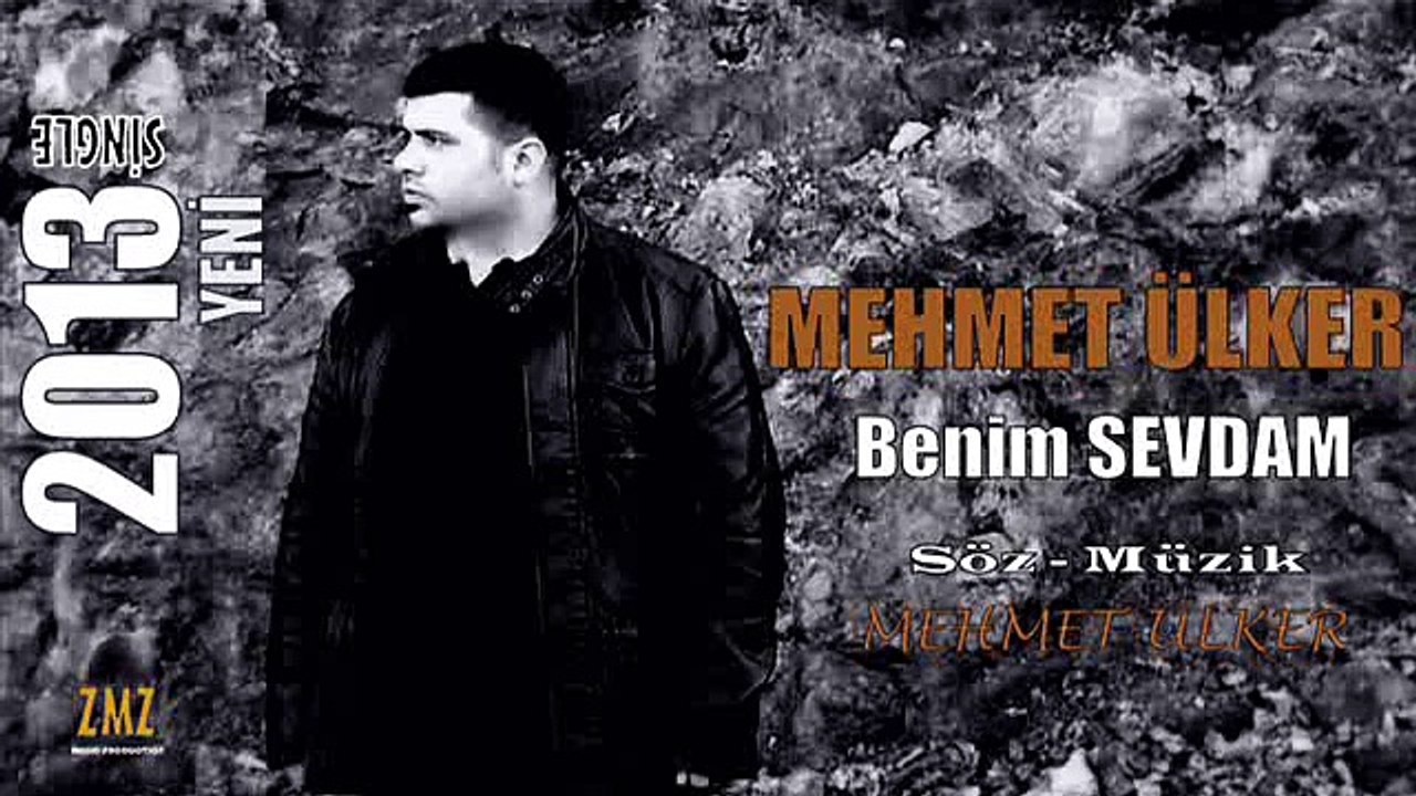 Benim Sevdam ( Mehmet Ülker ) - GÖNÜL TÜRKÜLERİ--SEVDALI TÜRKÜLERİN  GÖNÜL SAYFASI.M.M