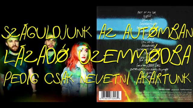 Paramore - Fast In my car/Száguldjunk az autómban magyar felirattal