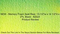 NEW - Memory Foam Seat Rest, 13-1/2