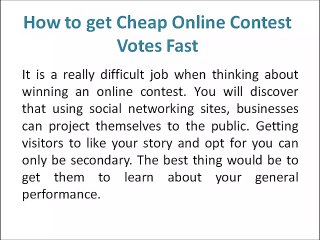 How to get Cheap Online Contest Votes Fast