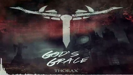 Thorax - Gods Grace