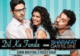 Dil Ka Funda (Sharafat Gayi Tel Lene) Full HD Video Song