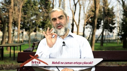324-Mehdi ne zaman ortaya çıkacak? - Nureddin yıldız - fetvameclisi.com