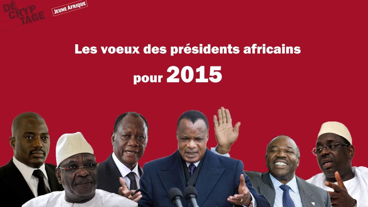 Les voeux des présidents africains pour 2015