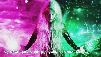 Dj Umut Çevik Pır Pır Çalışır Remix 2015