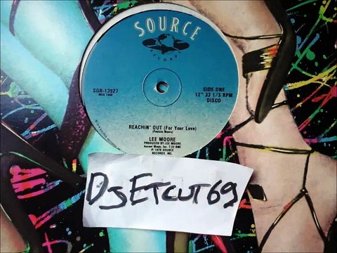 LEE MOORE -REACHIN' OUT(For Your Love)(RIP ETCUT)SOURCE REC 79