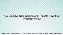 NBA Brooklyn Nets Kitchen and Tailgate Towel Set Review