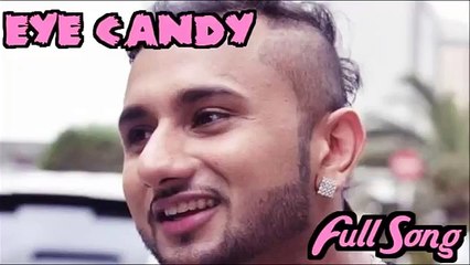 Eye Candy - Yo Yo Honey Singh New Song 2014 MP3 Download (Full Song