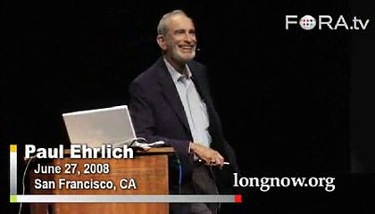 Paul Ehrlich on Human Destruction of the Environment