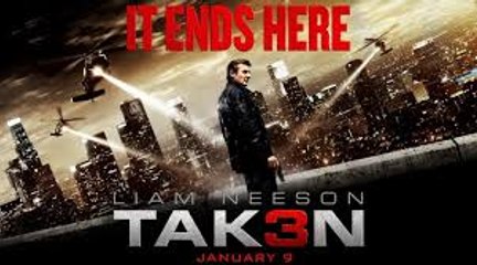 Taken 3 - Holly wood Action Film 2015