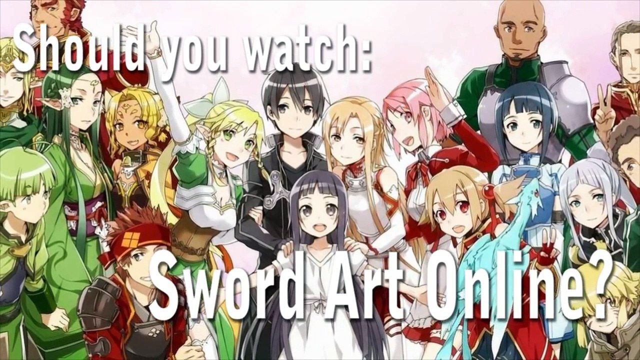 Should you watch  Sword Art Online