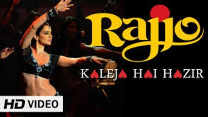 Kaleja Hai Haazir Video Song (Rajjo) Full HD