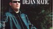 Dejan Matic - 2002 - 06 - Nigde ko u Bosni