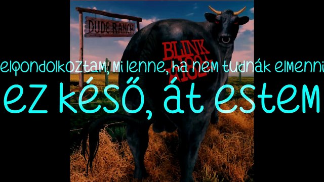 blink-182 -Dick Lips/Faszajkúak magyar felirattal