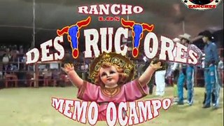 Rancho LOS DESTRUCTORES DE MEMO OCAMPO EN Huixtoco Méx 2014