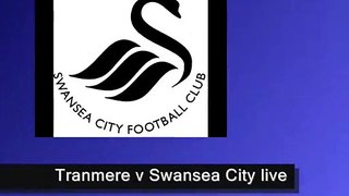 watch Tranmere Rovers vs Swansea City live football