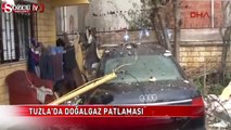 Tuzla'da doğalgaz patlaması!